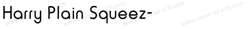 Harry Plain Squeez字体转换